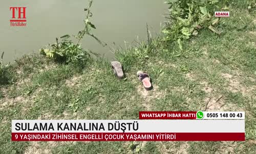 SULAMA KANALINA DÜŞTÜ