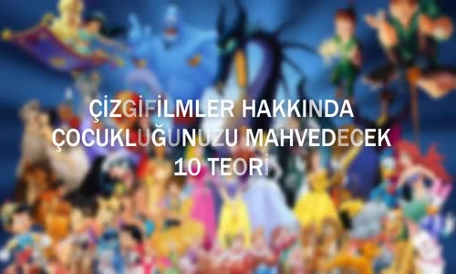 Çocukluğunuzu Mahvedecek 10 Çizgi Film 