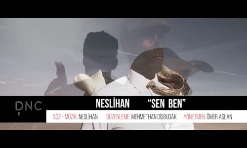 Neslihan - Sen Ben 