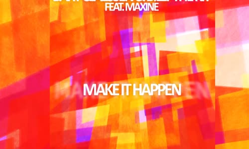 Bart Claessen & Billy The Kit Ft. Maxine - Make It Happen