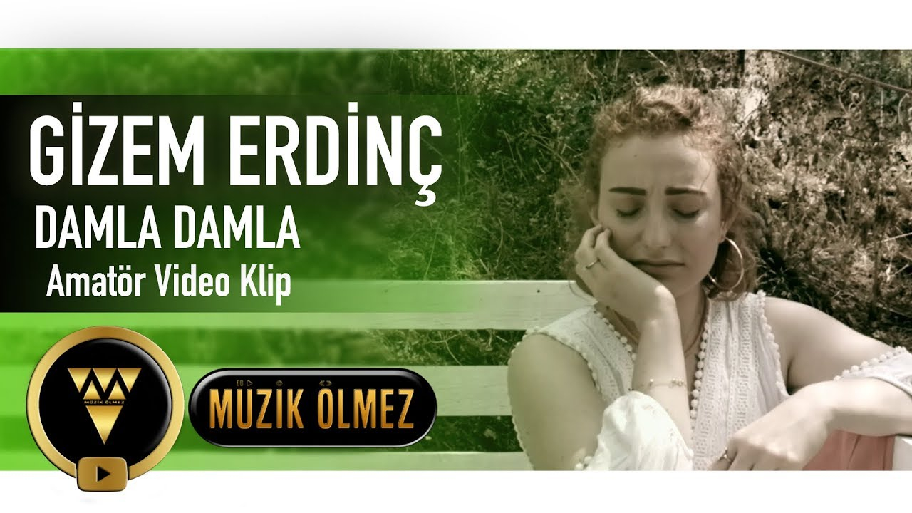 Gizem Erdinç - Damla Damla - Amatör