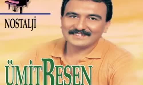 Ümit Besen - Sev Yeter