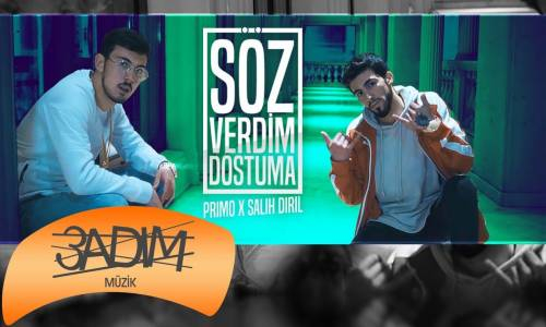 Salih Diril & Primo - Söz Verdim Dostuma (Teaser)