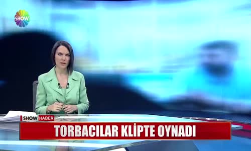 Klipte Oynayan Figüranların Torbacı Çıkması