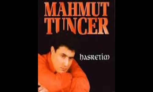 Mahmut Tuncer Vay Canım Vay