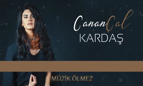 Canan Çal - Kardaş