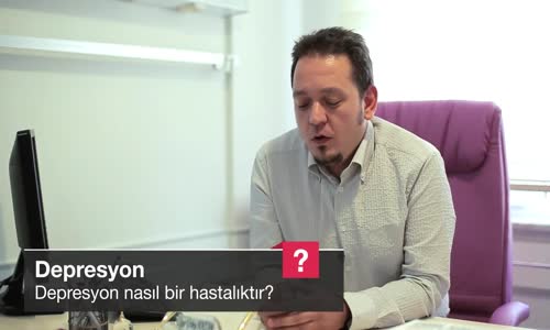 Depresyon Nasıl Bir Hastalıktır