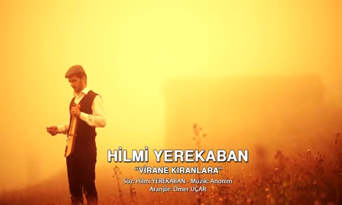 Hilmi Yerekaban - Virane Kıranlara