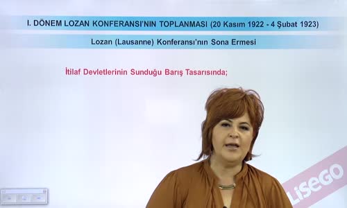 EBA T.C. İNKILAP TARİHİ VE ATATÜRKÇÜLÜK  LİSE - MİLLİ MÜCADELE - LOZAN(LAUSANNE) KONFERANSI'NIN SONA ERMESİ