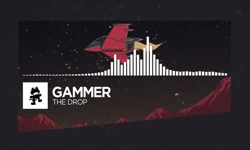 Gammer  The Drop Monstercat Ep Release