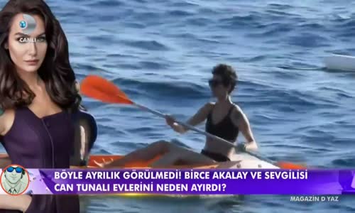 Birce Akalay ve Sevgilisi Can Tunalı Evlerini Ayırdı