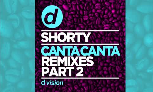 Shorty - Canta Canta (Gianpiero Xp & Chris River Remix)