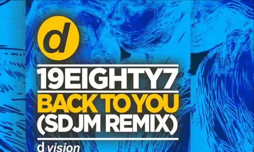 19EIghty7 - Back to You (Sdjm Remix)