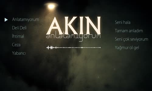 Akın - Anlatamıyorum (Official Lyric Video)