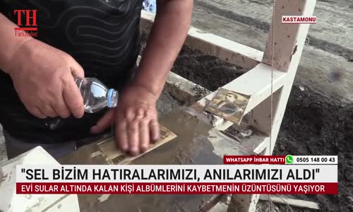 SEL BİZİM HATIRALARIMIZI, ANILARIMIZI ALDI