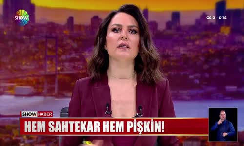 Hem sahtekar hem pişkin!