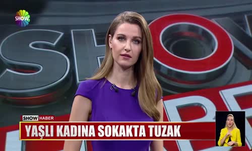 Yaşlı kadına sokakta tuzak 