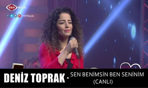 Deniz Toprak - Sen Benimsin Ben Seninim