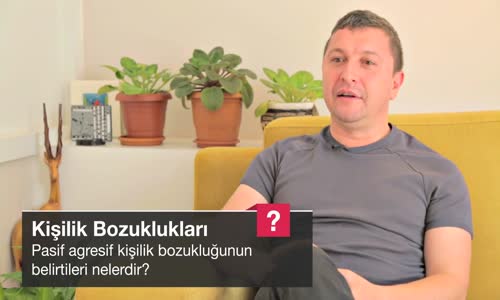 Pasif Agresif Kişilik Bozukluğunun Belirtileri Nelerdir