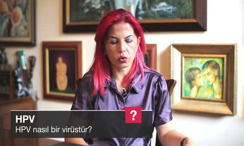 Hpv Nasıl Bir Virüstür