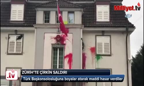 Son dakika Türkiye'nin Zürih Başkonsolosluğuna Çirkin Saldırı