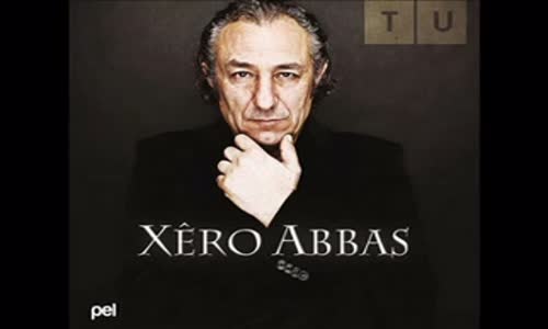 Xero Abbas  Padişahe Mirine 