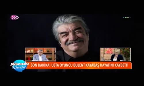 Usta Oyuncu Bülent Kayabaş Hayatını Kaybetti!