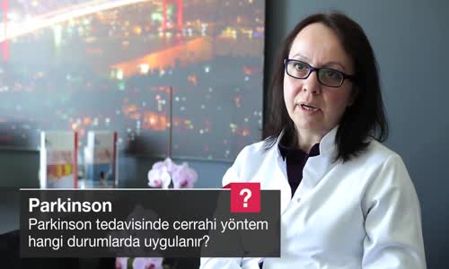 Parkinson Tedavisinde Cerrahi Yöntem Hangi Durumlarda Uygulanır