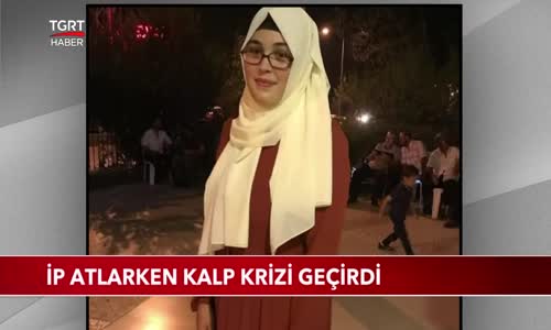 Polisliğe Hazırlanan Genç Kız İp Atlarken Kalp Krizi Geçirdi