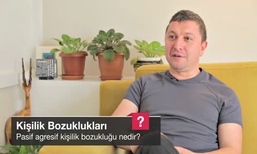 Pasif Agresif Kişilik Bozukluğu Nedir