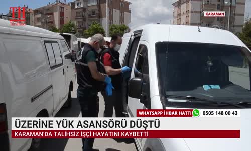 ÜZERİNE YÜK ASANSÖRÜ DÜŞTÜ