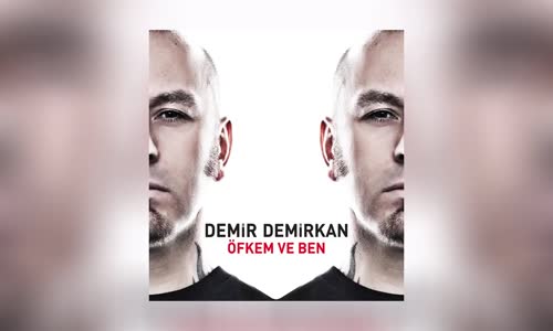 Demir Demirkan  Öfkem Ve Ben