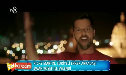 Ricky Martin, Suriyeli Erkek Arkadaşıyla Evlendi