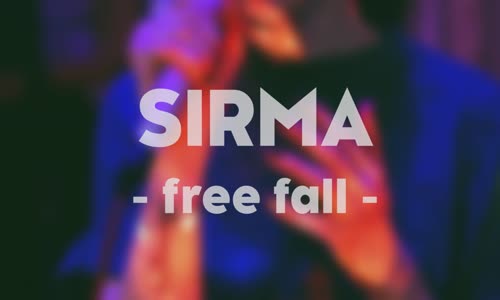 SIRMA - Free Fall (Live)