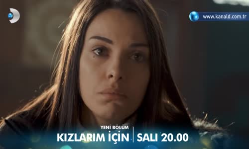 Kızlarım İçin 4. Bölüm Fragmanı