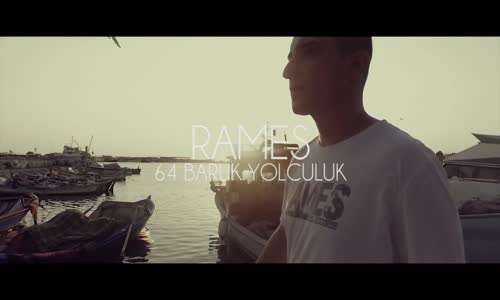 Rames - 64 Barlık Yolculuk