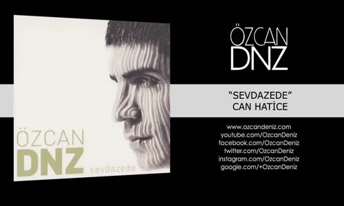 Özcan Deniz   Can Hatice