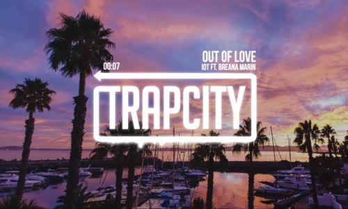 Iot & Breana Marin - Out Of Love