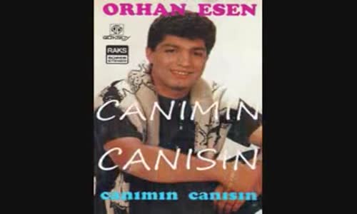 Orhan Esen - Canımın Canısın