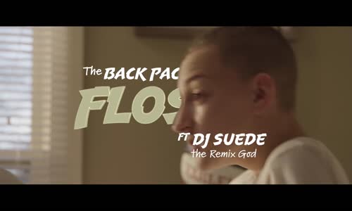 The Backpack Kid 'Flossin' Ft. DJ Suede The Remix God