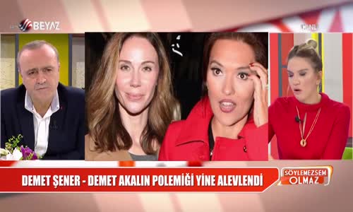 Demet Şener Ve Demet Akalın Polemiği Yine Alevlendi