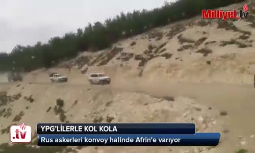 Son dakika... Rus askerler YPG'lilerle Kol Kola! -