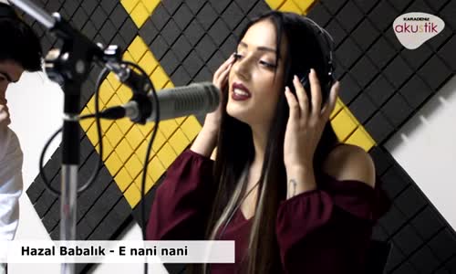 Hazal Babalık - E Nani Nani (Atinaşi Minare)