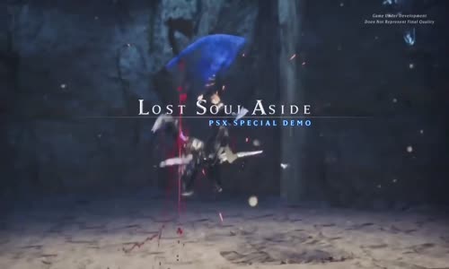 Lost Soul Aside Demo PS4