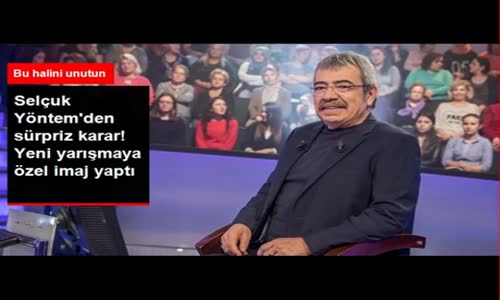  Selçuk Yöntem,Yeni Yarışmaya Özel İmaj Yaptı