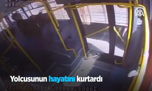 Yolcusunun Hayatını Kurtardı