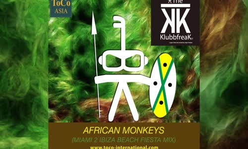 The Klubbfreak - African Monkeys (Miami 2 Ibiza Beach Fiesta Mix)