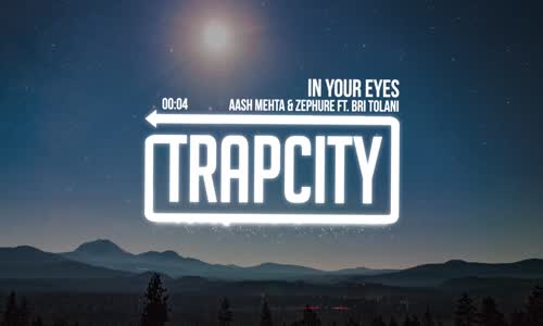 Aash Mehta & Zephure In Your Eyes Ft. Bri Tolani