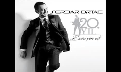 Serdar Ortaç - Aklım Kalbime Dost