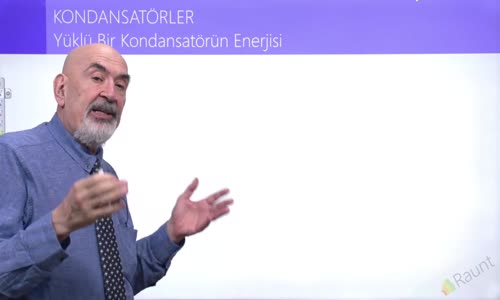 EBA FİZİK LİSE - ELEKTRİK - DÜZGÜN ELEKTRİK ALAN VE SIĞA - KONDANSATÖRLER - YÜKLÜ BİR KONDANSATÖRÜN ENERJİSİ